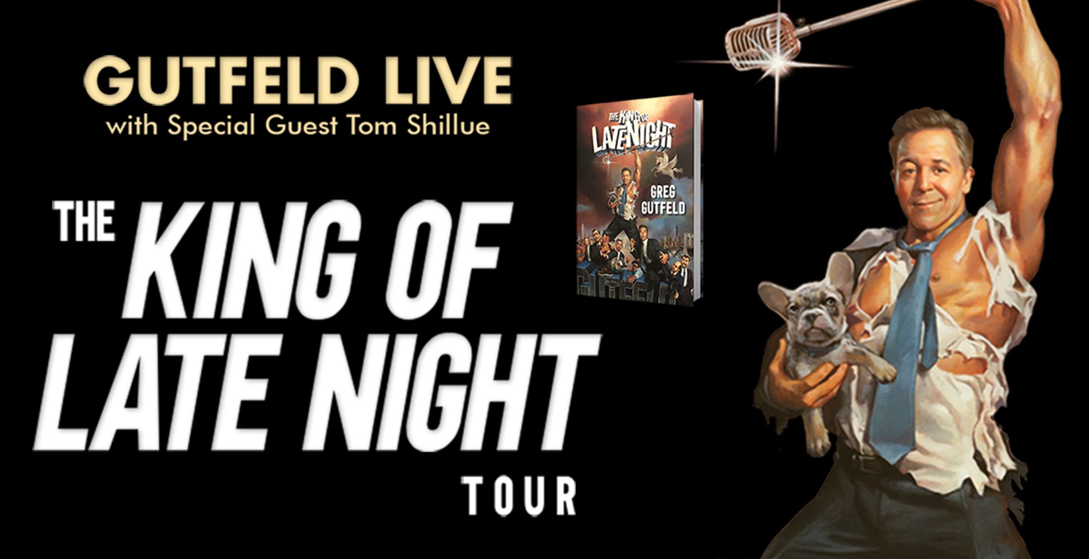 Greg Gutfeld: The King of Late Night Tour