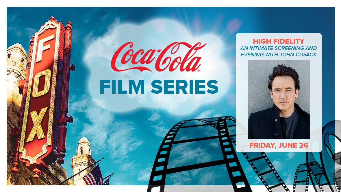More Info for Coca-Cola Film Series: High Fidelity - An Intimate Screening and Evening with John Cusack
