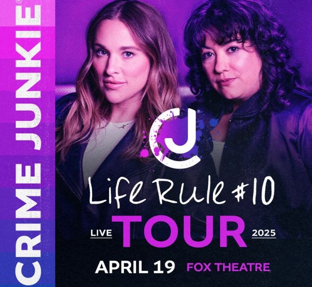 More info for Crime Junkie Podcast Live: Life Rule #10 Tour