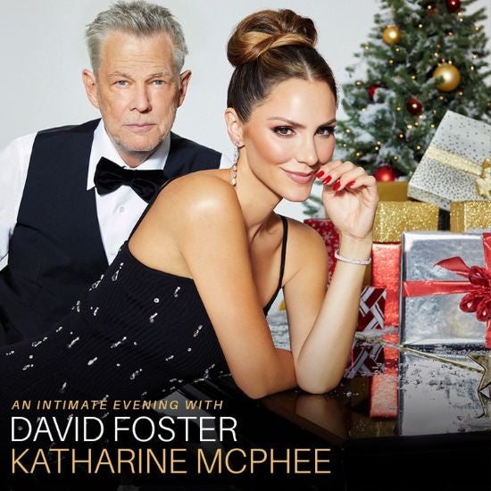 More Info for An Intimate Evening with David Foster & Katharine McPhee