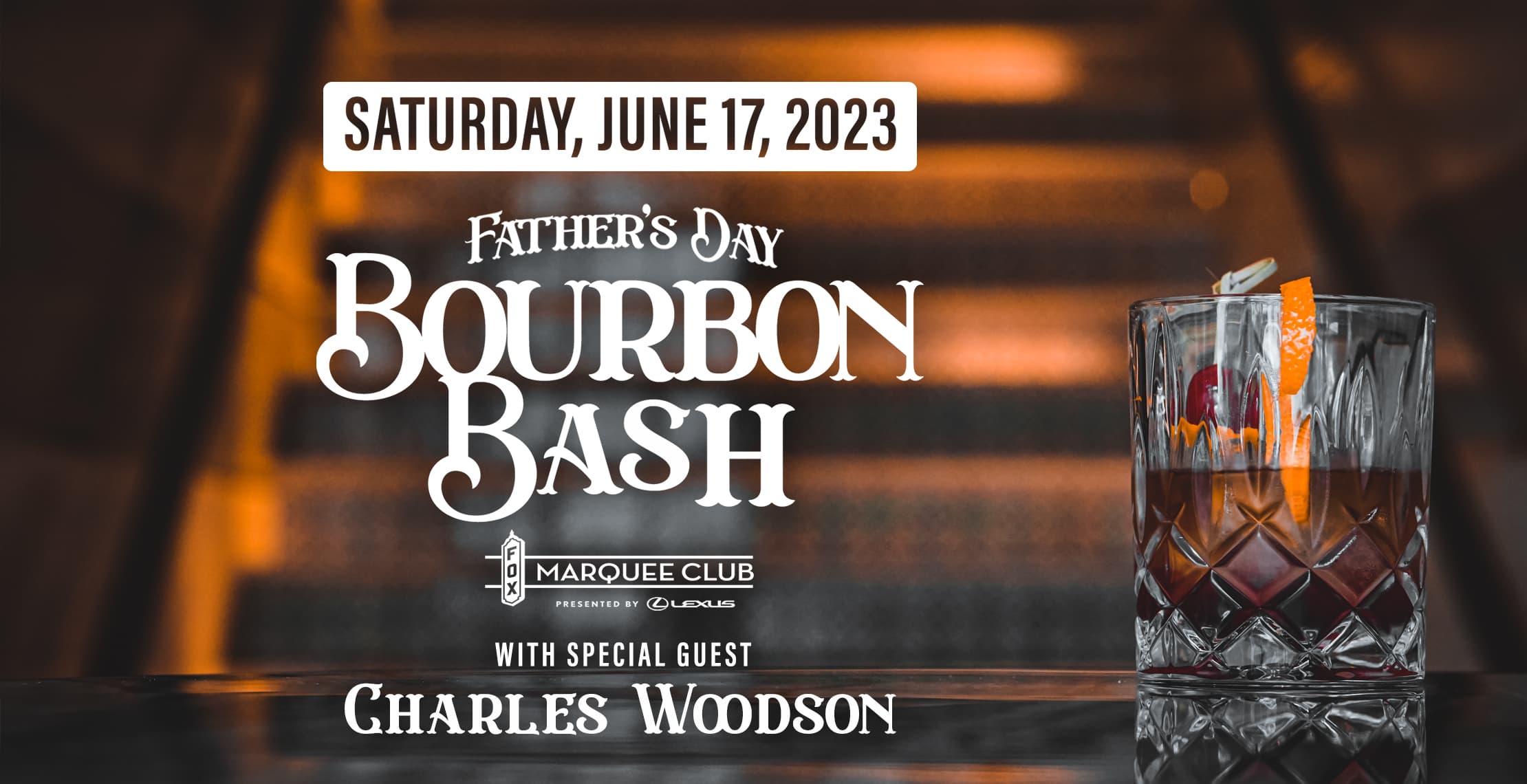 Father's Day Bourbon Bash with special guest Charles Woodson & Woodson Bourbon Whiskey