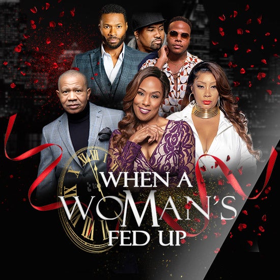 More Info for When A Woman's Fed Up