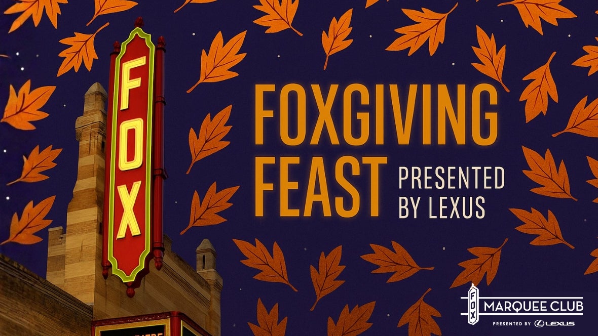 More Info for Foxgiving Feast presented by Lexus