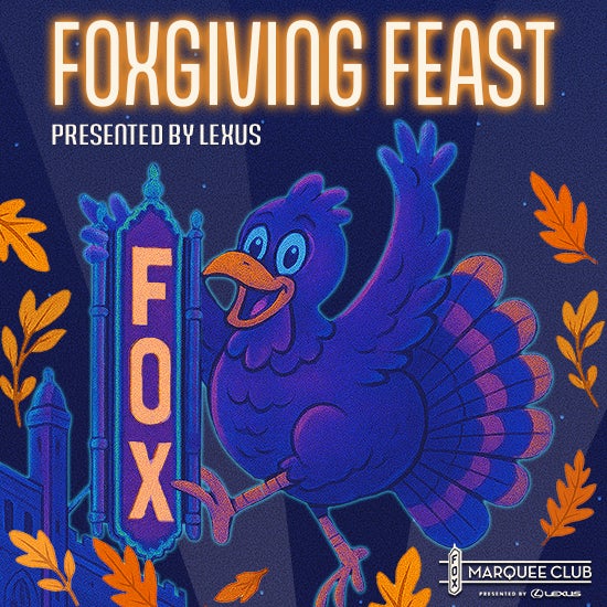 More Info for Foxgiving Feast presented by Lexus