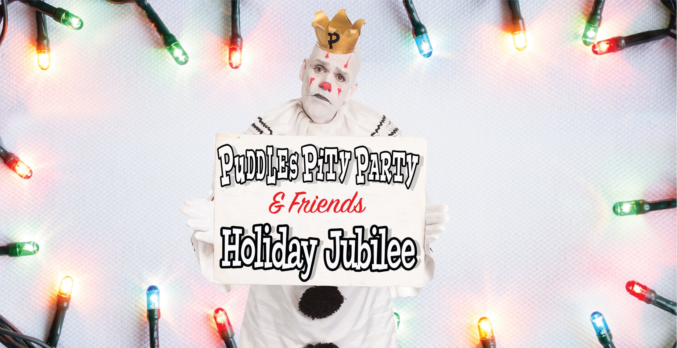 Puddles Pity Party & Friends Holiday Jubilee