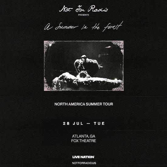 More Info for Not For Radio - In The Forest: North America Tour