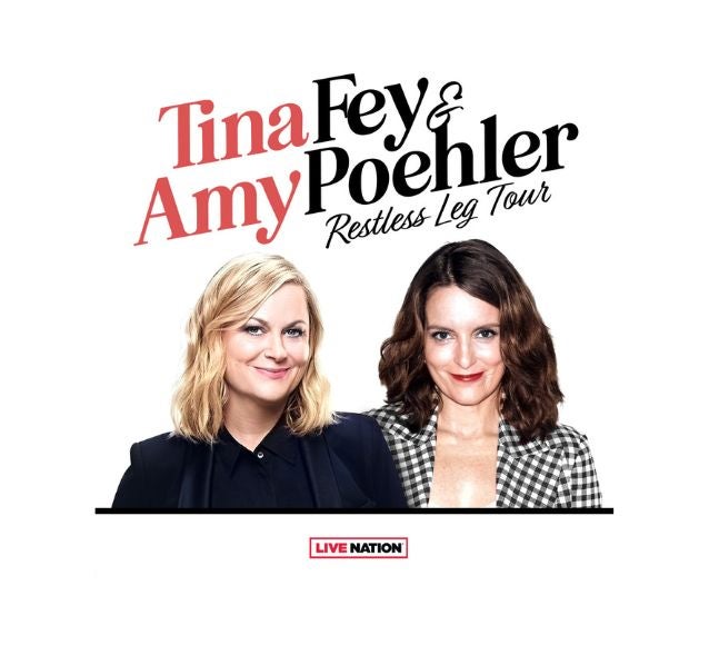 Tina Fey & Amy Poehler: Restless Leg Tour