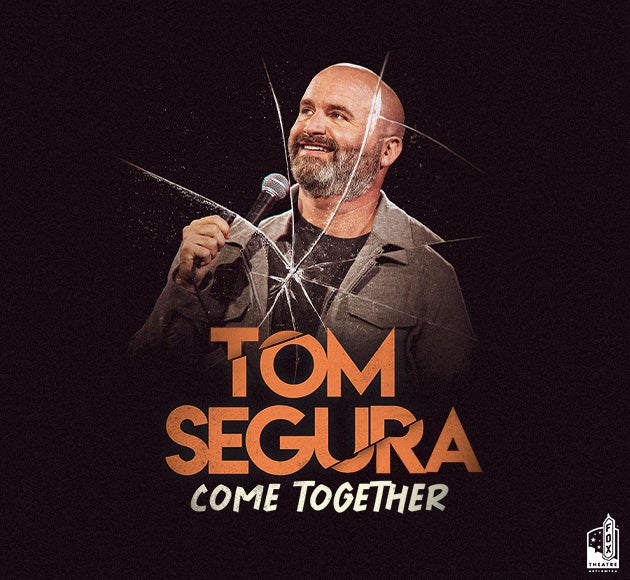 Tom Segura Come Together Fox Theatre